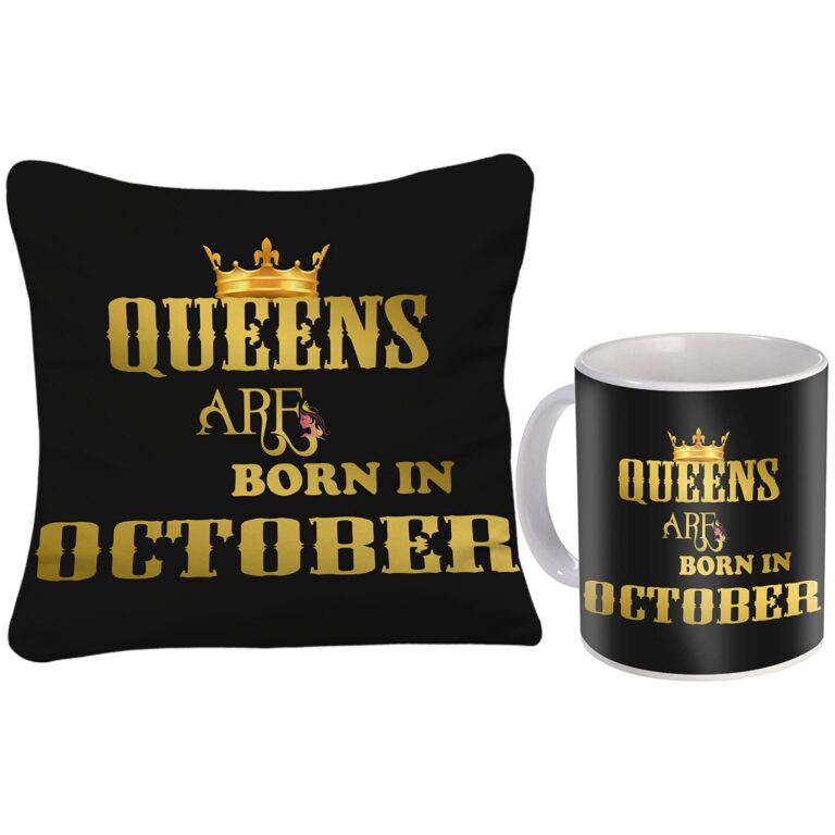 AWANI TRENDS Queens are Born Birthday Coffee Mug with Cushion (12×12) in with Vacume Packe Filler Wife Siter and Girlfriend Gift (Queens are Born in October)