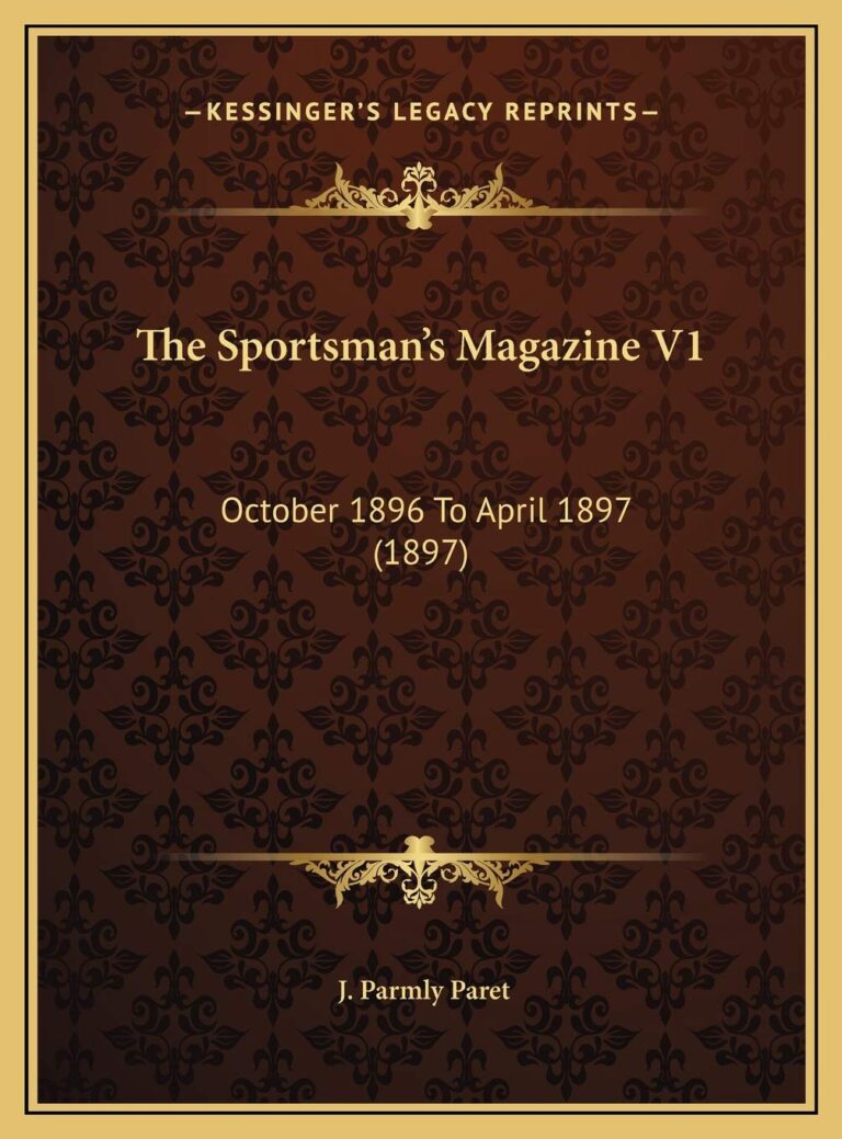 The Sportsman’s Magazine V1: October 1896 To April 1897 (1897)
